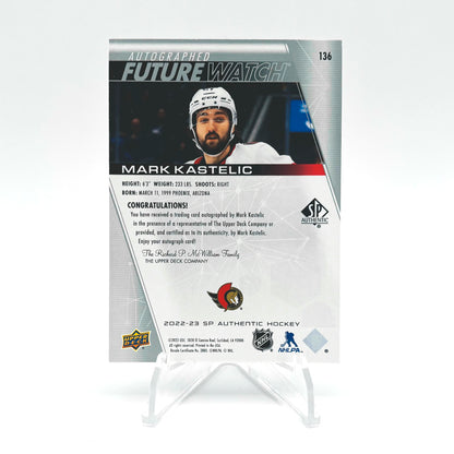 2022-23 - SP AUTHENTIC - FUTURE WATCH AUTO - MARK KASTELIC 557/999